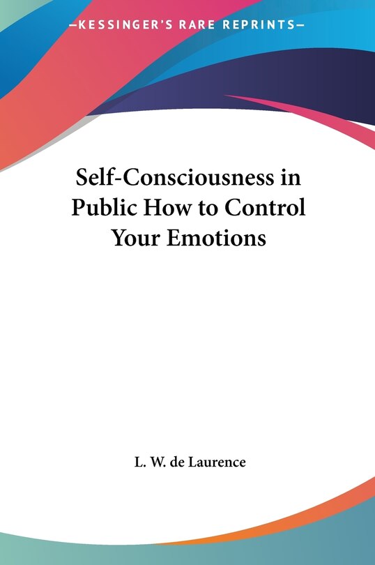 Couverture_Self-Consciousness in Public How to Control Your Emotions