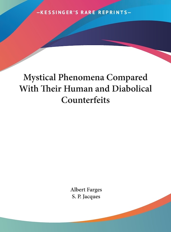 Couverture_Mystical Phenomena Compared With Their Human and Diabolical Counterfeits