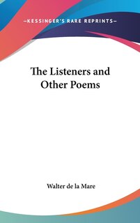 The Listeners and Other Poems