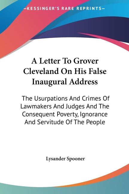 Front cover_A Letter To Grover Cleveland On His False Inaugural Address