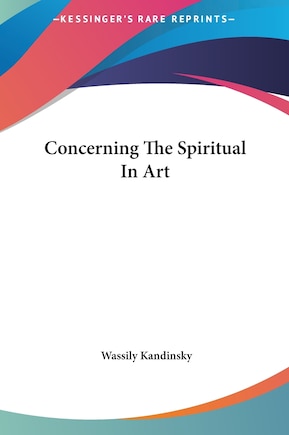 Concerning the Spiritual in Art