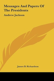 Couverture_Messages And Papers Of The Presidents