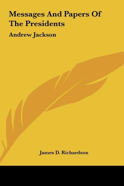 Couverture_Messages And Papers Of The Presidents