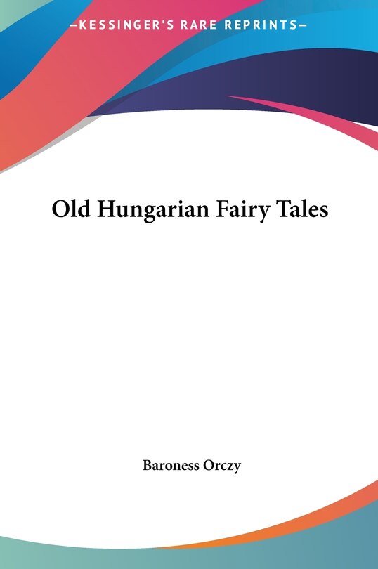 Front cover_Old Hungarian Fairy Tales