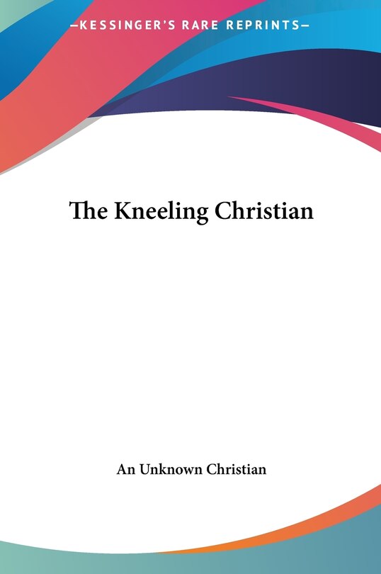 The Kneeling Christian