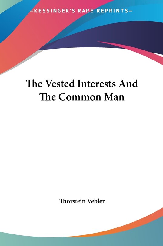 Couverture_The Vested Interests And The Common Man