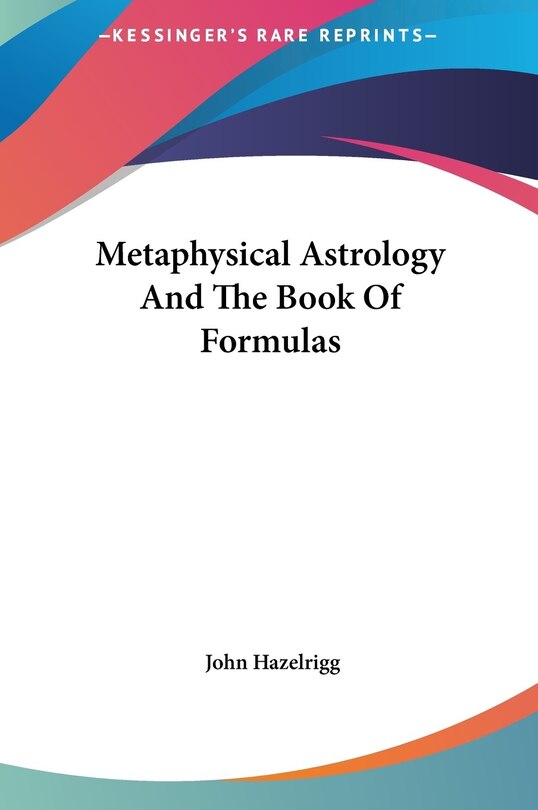 Couverture_Metaphysical Astrology And The Book Of Formulas