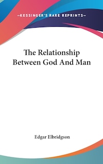 Couverture_The Relationship Between God And Man