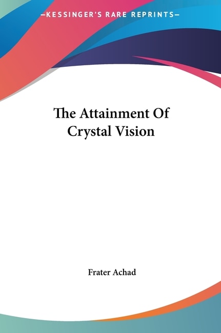 Couverture_The Attainment Of Crystal Vision