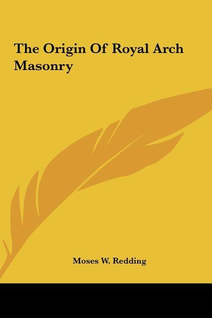 Front cover_The Origin Of Royal Arch Masonry