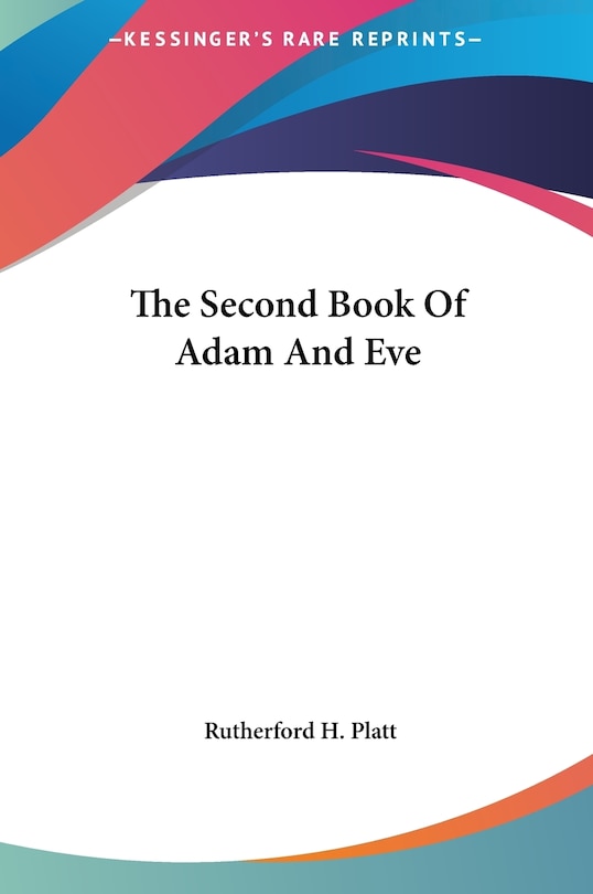 Front cover_The Second Book Of Adam And Eve