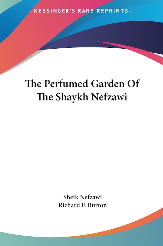 Couverture_The Perfumed Garden Of The Shaykh Nefzawi