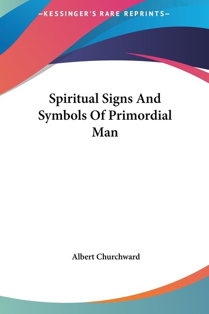Front cover_Spiritual Signs And Symbols Of Primordial Man
