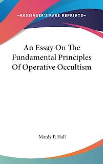 Couverture_An Essay On The Fundamental Principles Of Operative Occultism