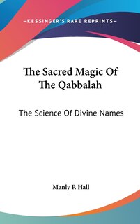 Front cover_The Sacred Magic Of The Qabbalah
