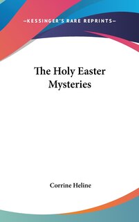 The Holy Easter Mysteries