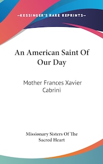 Front cover_An American Saint Of Our Day