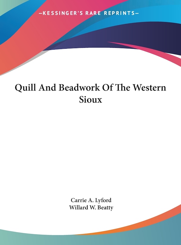 Couverture_Quill And Beadwork Of The Western Sioux