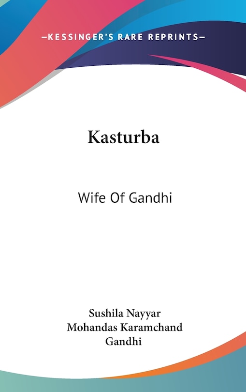 Kasturba: Wife Of Gandhi