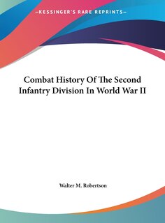 Front cover_Combat History Of The Second Infantry Division In World War II