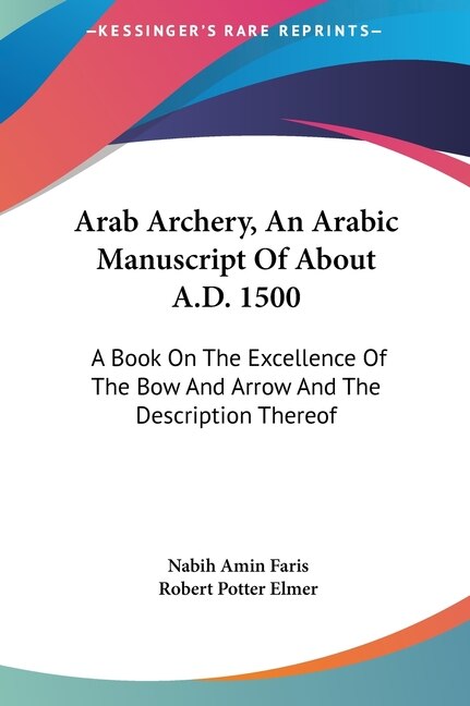 Front cover_Arab Archery, An Arabic Manuscript Of About A.D. 1500