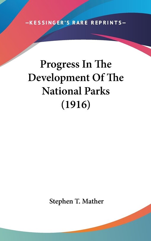Couverture_Progress In The Development Of The National Parks (1916)