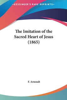 Front cover_The Imitation of the Sacred Heart of Jesus (1865)