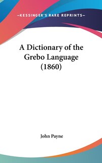 Couverture_A Dictionary of the Grebo Language (1860)