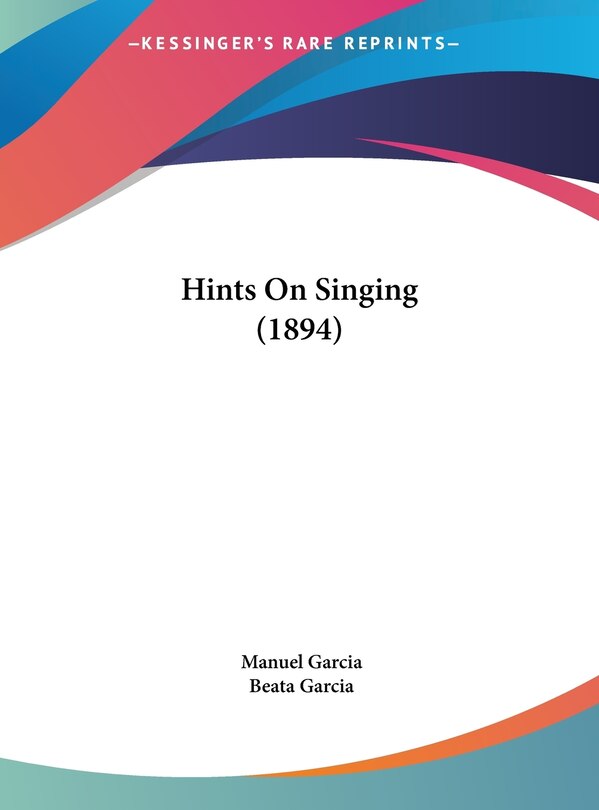 Hints On Singing (1894)