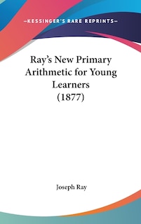 Front cover_Ray's New Primary Arithmetic for Young Learners (1877)