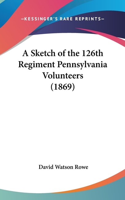 Front cover_A Sketch of the 126th Regiment Pennsylvania Volunteers (1869)