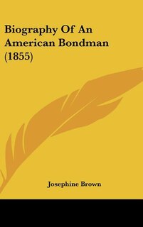 Couverture_Biography of an American Bondman (1855)