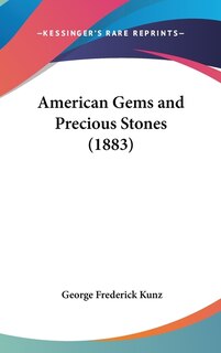 Front cover_American Gems and Precious Stones (1883)