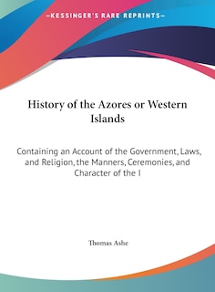 Couverture_History of the Azores or Western Islands