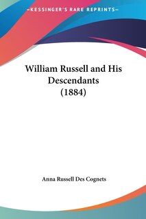 Front cover_William Russell and His Descendants (1884)