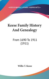 Front cover_Keese Family History And Genealogy