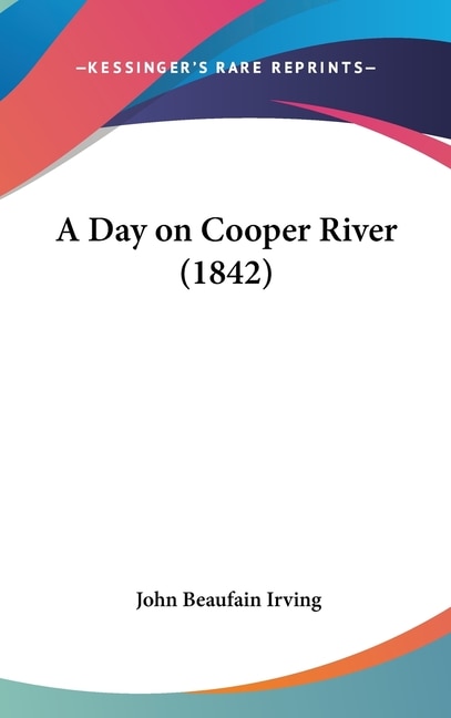 Front cover_A Day on Cooper River (1842)
