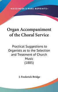 Couverture_Organ Accompaniment of the Choral Service