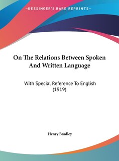 Couverture_On The Relations Between Spoken And Written Language