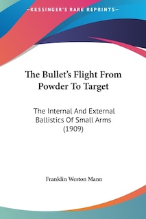 Couverture_The Bullet's Flight From Powder To Target