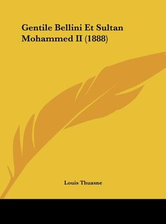Front cover_Gentile Bellini Et Sultan Mohammed II (1888)