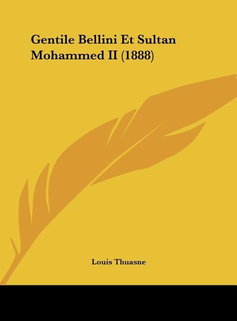 Front cover_Gentile Bellini Et Sultan Mohammed II (1888)