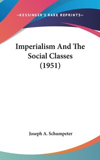 Front cover_Imperialism And The Social Classes (1951)