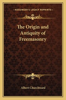 Front cover_The Origin and Antiquity of Freemasonry