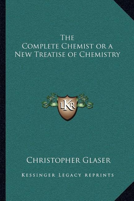 Couverture_The Complete Chemist or a New Treatise of Chemistry