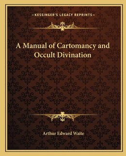 Front cover_A Manual of Cartomancy and Occult Divination