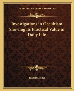 Couverture_Investigations in Occultism Showing its Practical Value in Daily Life