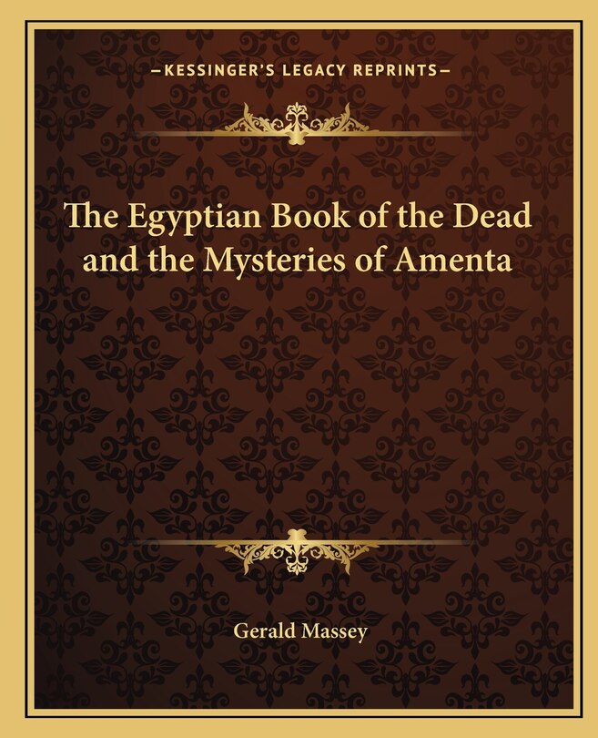 Front cover_The Egyptian Book of the Dead and the Mysteries of Amenta