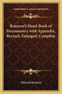 Front cover_Ronayne's Hand-Book of Freemasonry with Appendix, Revised, Enlarged, Complete
