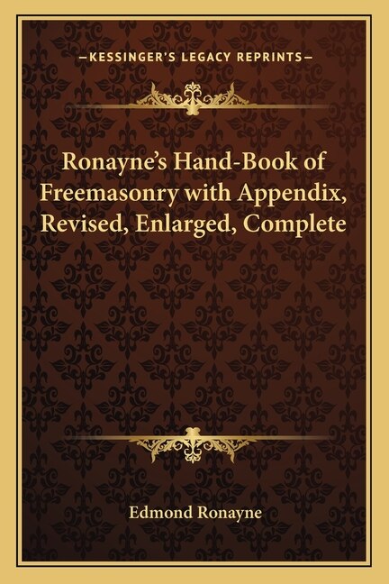 Front cover_Ronayne's Hand-Book of Freemasonry with Appendix, Revised, Enlarged, Complete